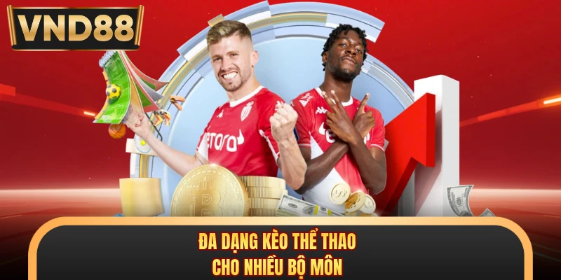 Đa dạng kèo thể thao cho nhiều bộ môn